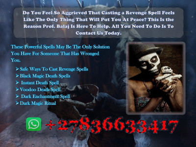 Top 5 Best Death Spells That Really Work +27836633417